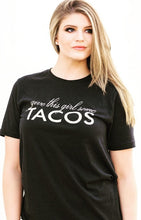 Load image into Gallery viewer, Give This Girl Some Tacos T-shirt
