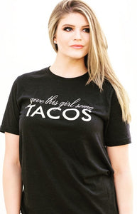 Give This Girl Some Tacos T-shirt
